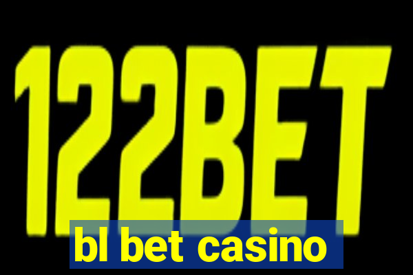 bl bet casino